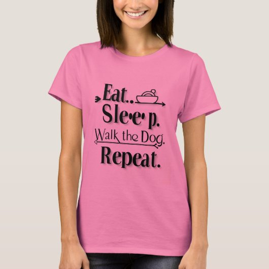 "Eet. Slaap. Loop met de hond. Herhaal. - Minimali T-shirt (Voorkant)