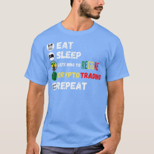 Eet slaap luisteren naar Reggae Crypto Trading Rep T-shirt