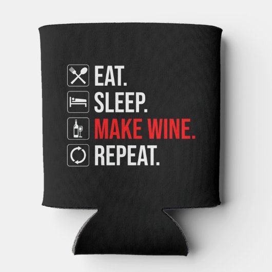 Eet. Slaap. Maak wijn. Herhaal Blikjeskoeler (Achterkant)