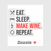 Eet. Slaap. Maak wijn. Herhaal Sticker (Vel)