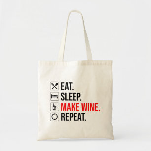 Eet. Slaap. Maak wijn. Herhaal Tote Bag