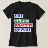 Eet Slaap Mahjong Herhaal Mahjong Kaarten Mahjong T-shirt (Design voorkant)
