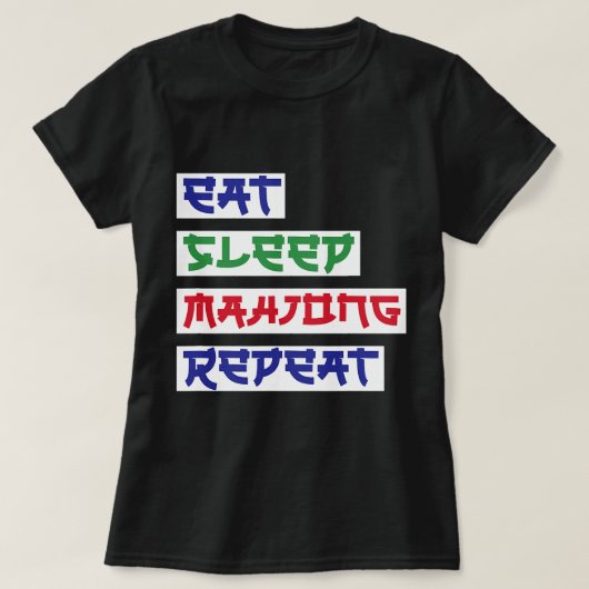 Eet Slaap Mahjong Herhaal Mahjong Kaarten Mahjong  T-shirt (Design voorkant)