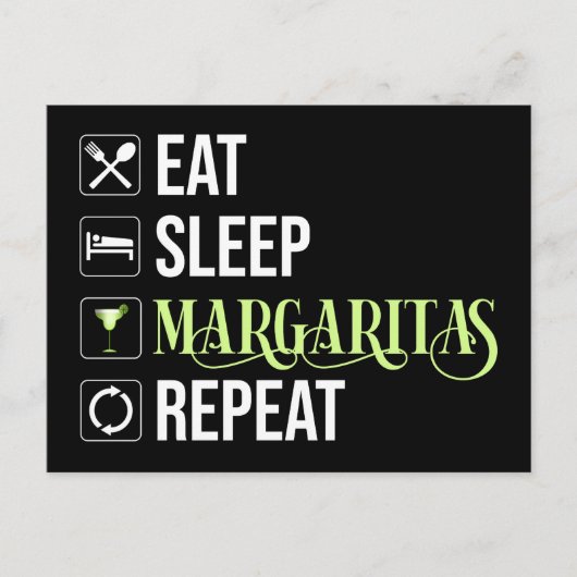 Eet Slaap Margaritas Herhaal Briefkaart (Voorkant)
