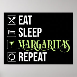 Eet Slaap Margaritas Herhaal Poster