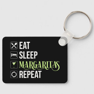Eet Slaap Margaritas Herhaal Sleutelhanger