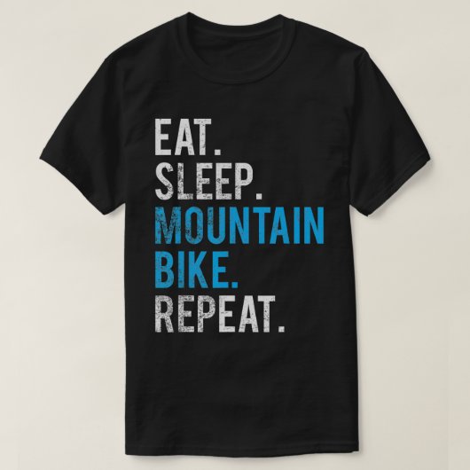 Eet slaap mountainbike Herhaal mountainbiken T-shirt (Design voorkant)