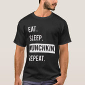 EET. SLAAP. MUNCHKIN .REPEAT. T-Shirt (Voorkant)