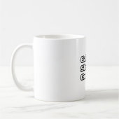 Eet. Slaap. Overleggen. Koffiemok (Links)