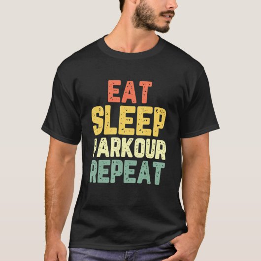 Eet Slaap Parkour Herhaal Koel  T-shirt (Voorkant)