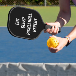 Eet Slaap Pickleball Herhaal Gezegde Naam Zwart Pickleball Paddle