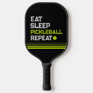 Eet Slaap Pickleball Herhaal Grappig  Paddle