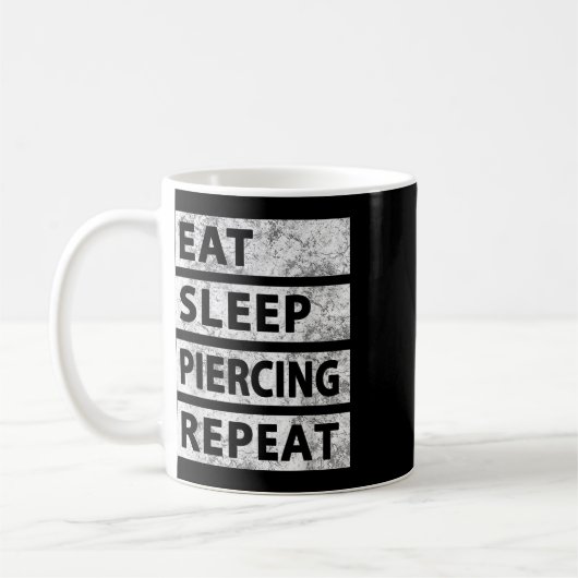 Eet Slaap Piercing Herhaal Grappig Piercing Koffiemok (Links)