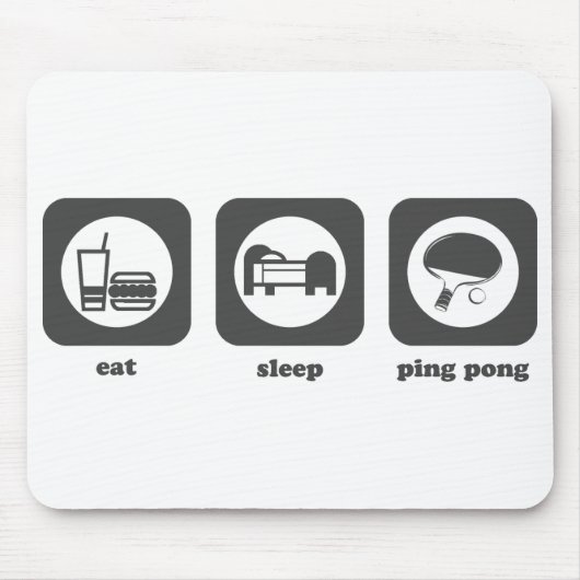 Eet. Slaap. Ping Pong. Mousepad Muismat (Voorkant)