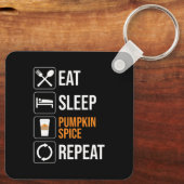 Eet. Slaap. Pompoen Spice. Herhaal Sleutelhanger (Achterkant)