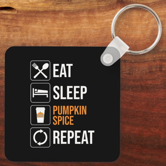 Eet. Slaap. Pompoen Spice. Herhaal Sleutelhanger (Achterkant)