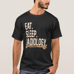 Eet Slaap Radiologie Radioloog Röntgentechnicus GR T-shirt