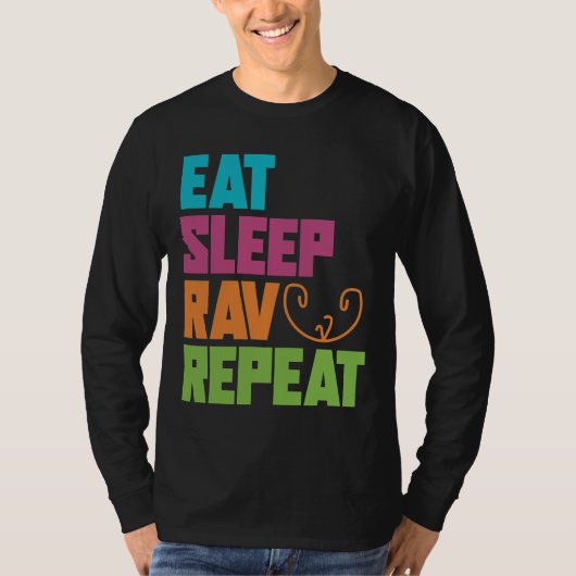 Eet Slaap Rav Herhalen T-shirt (Voorkant)