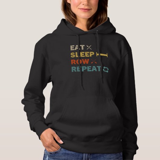 Eet Slaap Roei Herhaal Roeiteam Roeier Bemanning Hoodie (Voorkant)