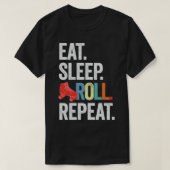Eet slaap ROLL herhalen T-shirt (Design voorkant)