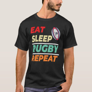 Eet Slaap Rugby Herhaal Rugby Sport Mannen Vrouwen T-shirt