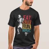 Eet Slaap Run Herhaal Jogging Runner Sport Maratho T-shirt (Voorkant)