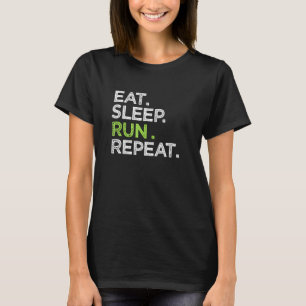 Eet Slaap Run Herhaal Liefde Hardlopen Sport T-shirt