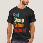 Eet Slaap Salsa Herhaal Grappige Ballroom Dance T-shirt (Voorkant)