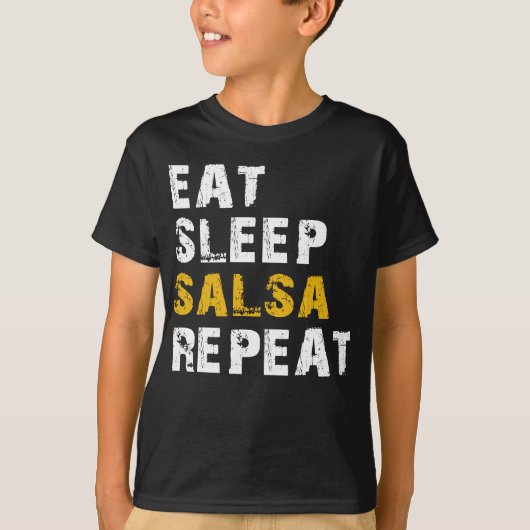 eet slaap salsa repeat t-shirt (Voorkant)