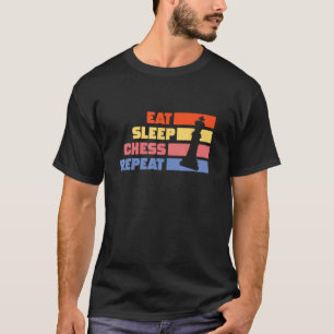 Eet Slaap Schaken Herhaal Schaakspeler Pun Quote T-shirt