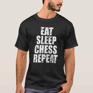 Eet Slaap Schaken Herhaal Voor Schaken 1 T-shirt
