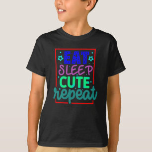 Eet slaap schattig herhalen t-shirt