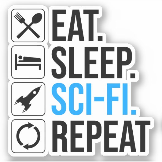 Eet slaap Sci-Fi Herhaal Sticker (Voorkant)