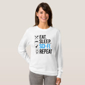 Eet slaap Sci-Fi Herhaal T-shirt (Voorkant volledig)