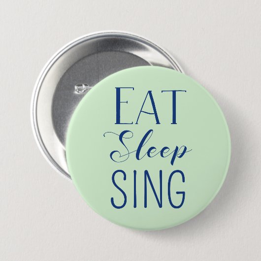 Eet, Slaap, Sing Button (Voorkant /achterkant)