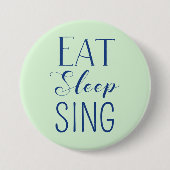 Eet, Slaap, Sing Button (Voorkant)