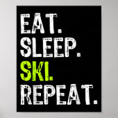 Eet Slaap Ski Herhaal Skiën Lover Leuk Poster (Voorkant)