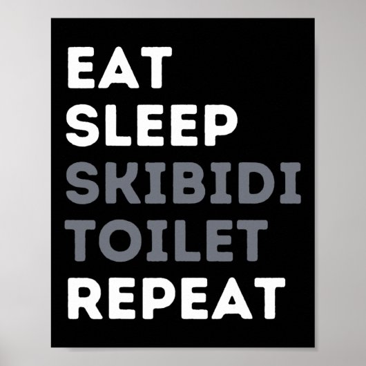 Eet Slaap Skibidi Toilet Herhaal Grappig Skibidi T Poster (Voorkant)