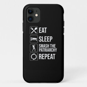 Eet. Slaap. Sla het patriarchaat kapot. Herhaal Case-Mate iPhone Case