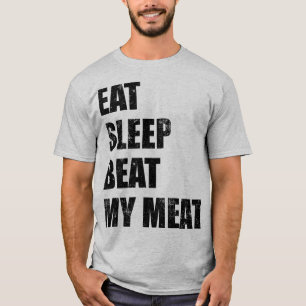 Eet Slaap Sla Mijn Vlees (Zwarte Print) Grappig T-shirt