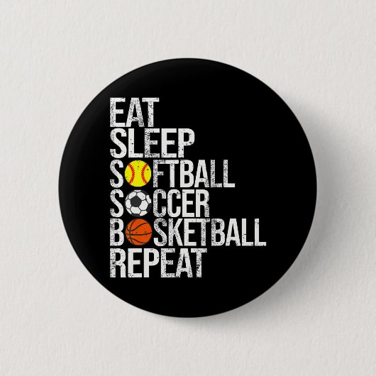Eet Slaap Softbal Voetbal Basketbal Herhaal Grappi Ronde Button 5,7 Cm (Voorkant)