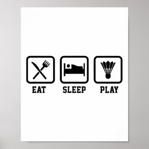 Eet Slaap Speel Badminton Speler Shuttle Sports SM Poster