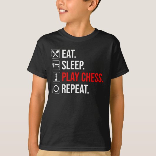 Eet. Slaap. Speel Chess. Herhaal T-shirt (Voorkant)