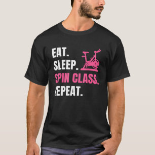 Eet Slaap Spin Herhaal Indoor Fietsen Workout Stat T-shirt