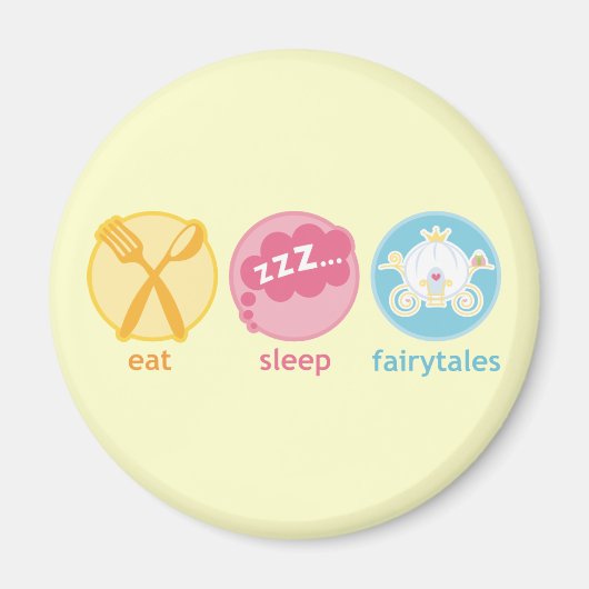 Eet Slaap Sprookjes Koelkast Magnet Gift (Voorkant)