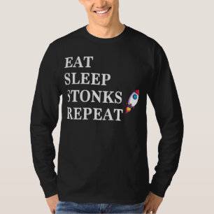 Eet slaap stonks meme grappige dag handelaar games t-shirt