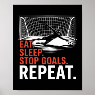 Eet Slaap Stop Doel Herhaal, Coach Team En Doelpun Poster