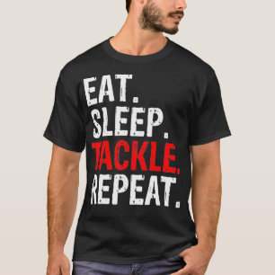Eet Slaap Tackle Herhaal cadeau T-shirt