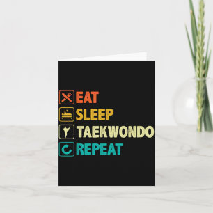 Eet Slaap Taekwondo Herhaal - Tae Kwon Do Martial Kaart