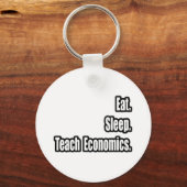 Eet. Slaap. Teach Economics. Sleutelhanger (Voorkant)